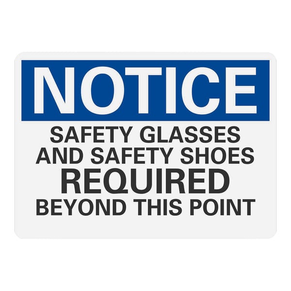 A blue and white Lavex aluminum safety sign that says "Notice Safety Glasses and Safety Shoes Required Beyond This Point"