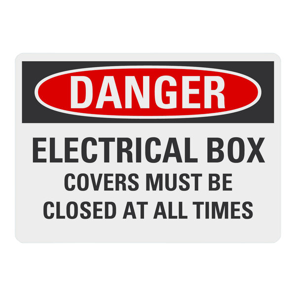 A white Lavex aluminum sign with black text that reads "Danger / Electrical Box Covers Must Be Closed At All Times"