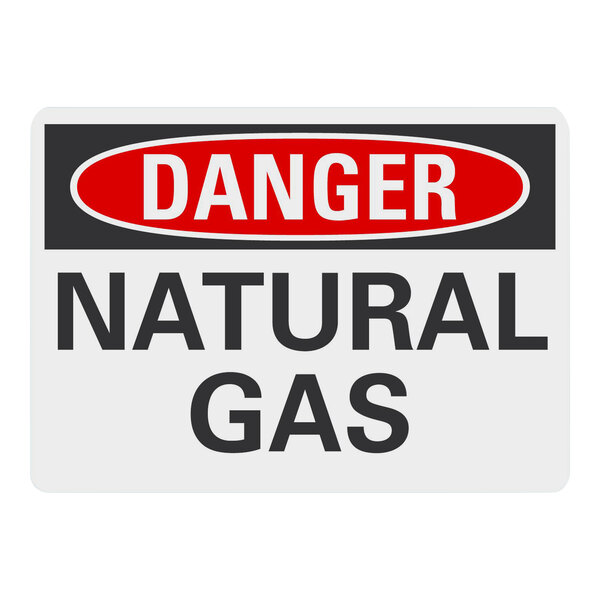 A white rectangular plastic safety sign with black text and a red circle reading "Danger / Natural Gas"