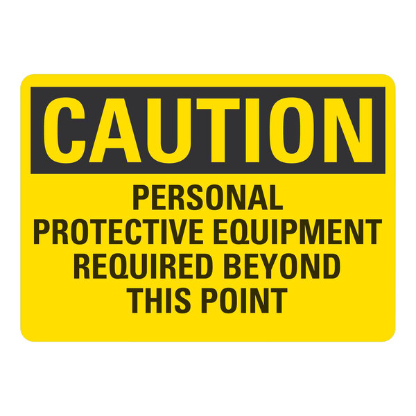 A yellow and black Lavex safety label that says "Caution / Personal Protective Equipment Required Beyond This Point"