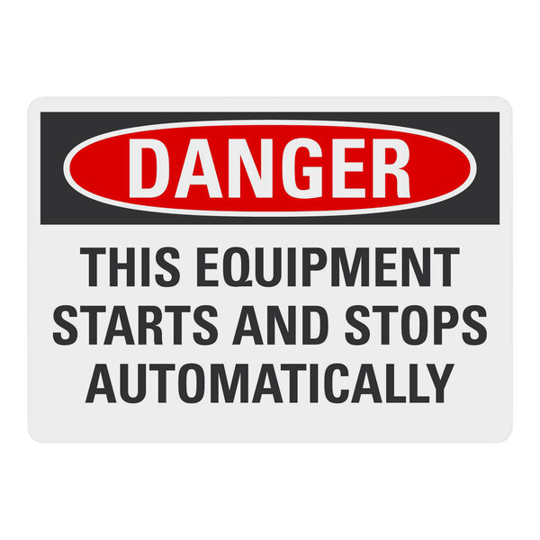 A white rectangular Lavex plastic safety sign with black text that says "Danger / This Equipment Starts And Stops Automatically"
