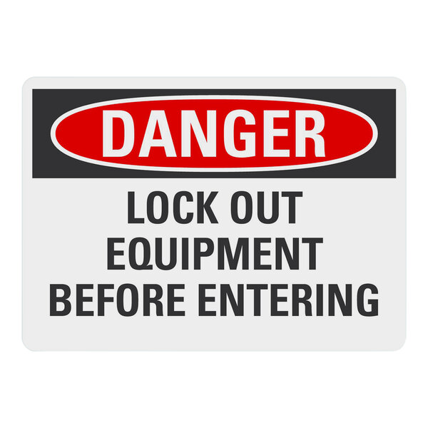 A white and black rectangular safety label that says "Danger Lock Out Equipment Before Entering"