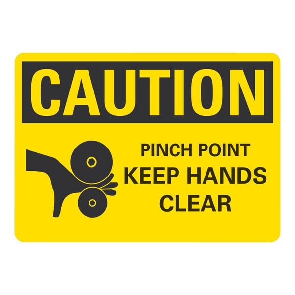 A black and yellow rectangular aluminum sign with the words "Caution Pinch Point Keep Hands Clear" in black text.