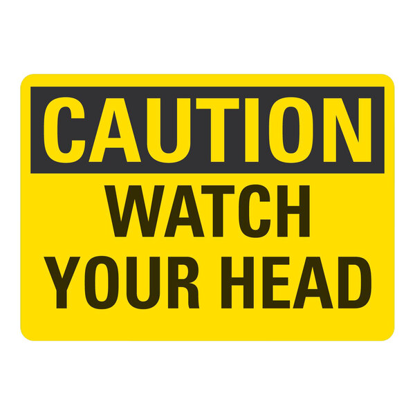 A yellow and black rectangular sign that says "Caution / Watch Your Head" in black text.