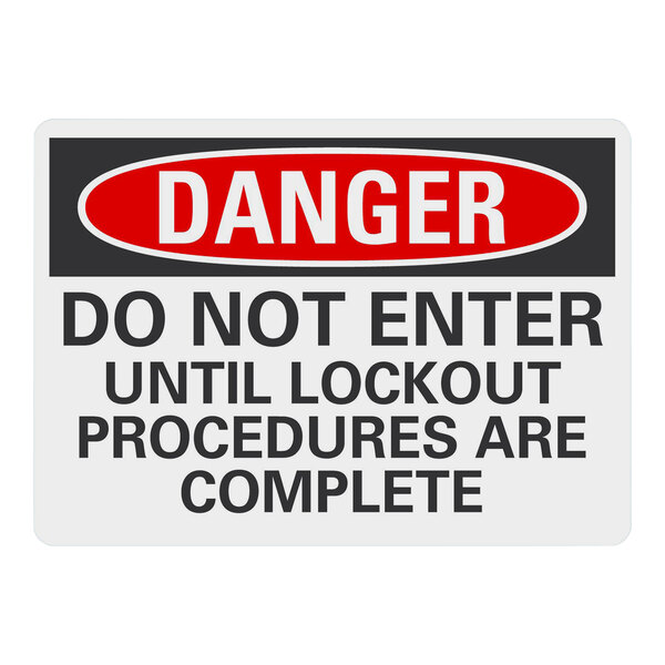 A white Lavex plastic safety sign with black text that says "Danger / Do Not Enter Until Lockout Procedures Are Complete"