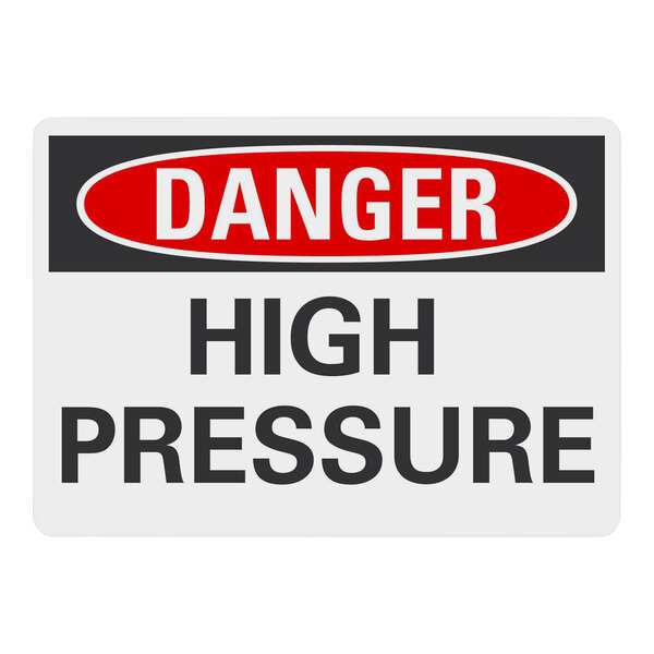 A white rectangular aluminum sign with the words "Danger High Pressure" in black.