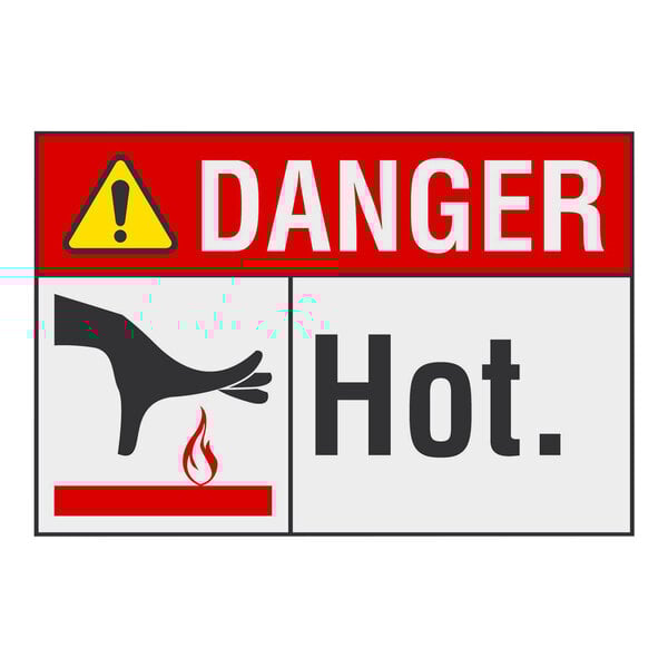 A red and white non-reflective plastic safety sign that says "Danger / Hot" with a yellow triangle.