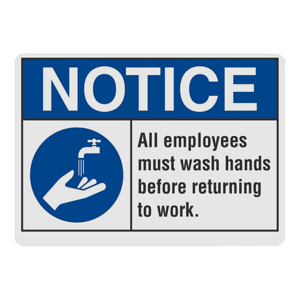 A blue and white Lavex safety label that reads "Notice All Employees Must Wash Hands Before Returning To Work" with a hand and faucet.