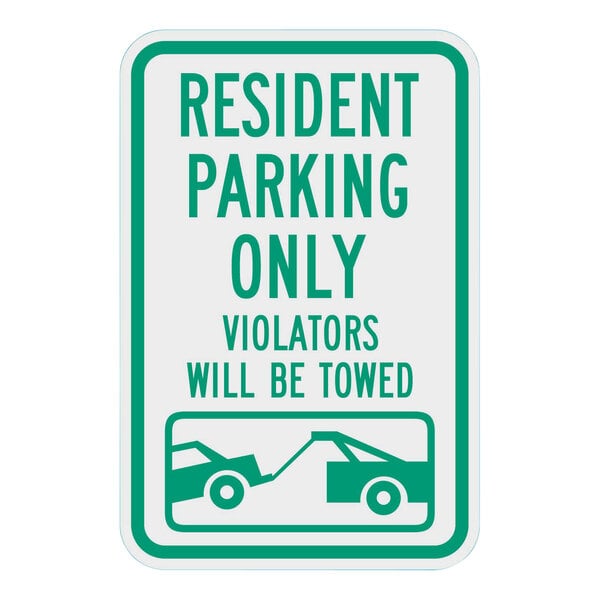 A white and green Lavex reflective aluminum sign with text reading "Resident Parking Only / Violators Will Be Towed"