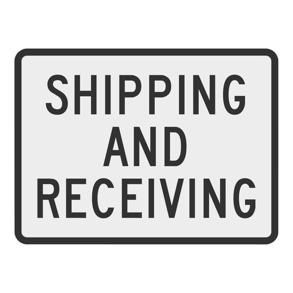 A white rectangular aluminum sign with "Shipping and Receiving" in black text.