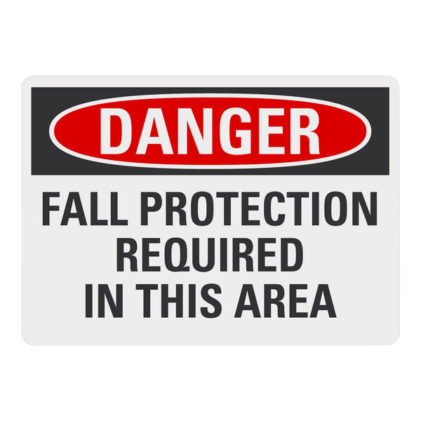 A white Lavex aluminum safety sign with black text that says "Danger / Fall Protection Required In This Area"