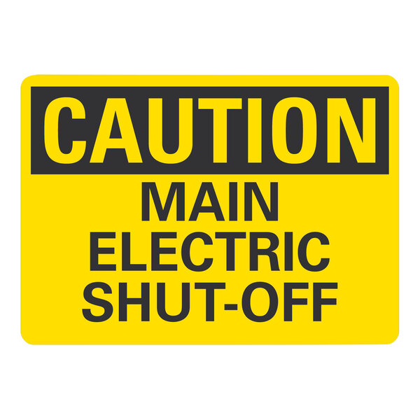 A yellow sign with black text that says "Caution / Main Electric Shut-Off" over a white background.