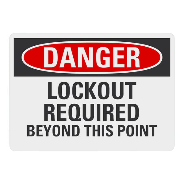 A white Lavex plastic safety sign that says "Danger Lockout Required Beyond This Point"