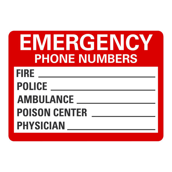 A white rectangular sign with red text that reads "Emergency Phone Numbers / Fire / Police / Ambulance / Poison Center / Physician"
