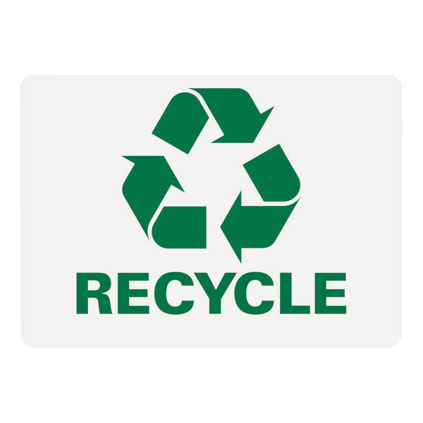 A white sign with a green recycle symbol and green text that says "Recycle"