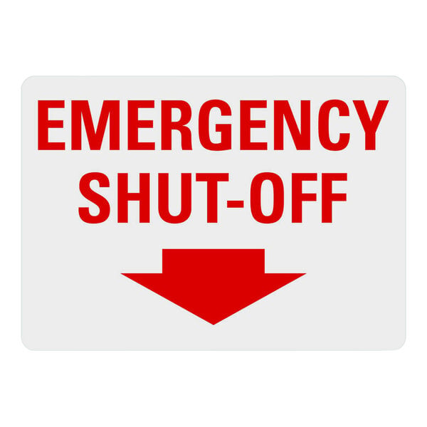 A white sign with red text that says "Emergency Shut-Off" with a red down arrow.