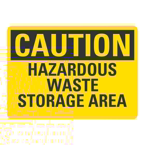 A yellow sign with black text that reads "Caution Hazardous Waste Storage Area"