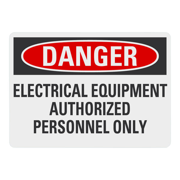 A white sign with black text that reads "Danger Electrical Equipment Authorized Personnel Only"