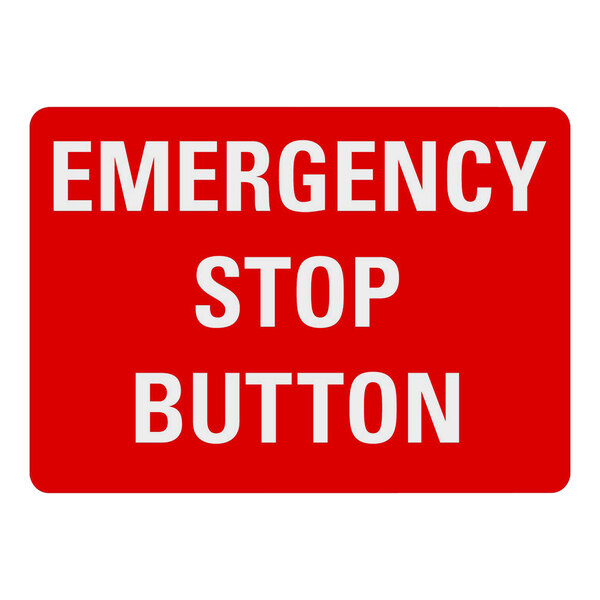 A white non-reflective plastic sign with red and white text that says "Emergency Stop Button"