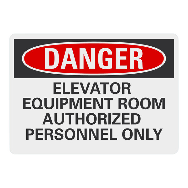A white rectangular plastic sign with black and red text that says "Danger / Elevator Equipment Room / Authorized Personnel Only"