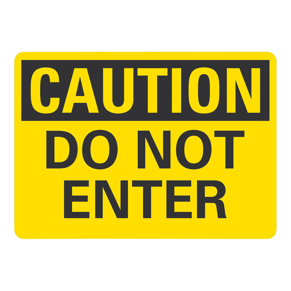 A yellow and black rectangular plastic sign with black text that reads "Caution / Do Not Enter"