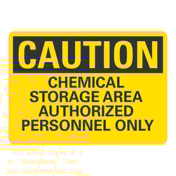 A yellow sign with black text reading "Caution: Chemical Storage Area Authorized Personnel Only" on a white background.