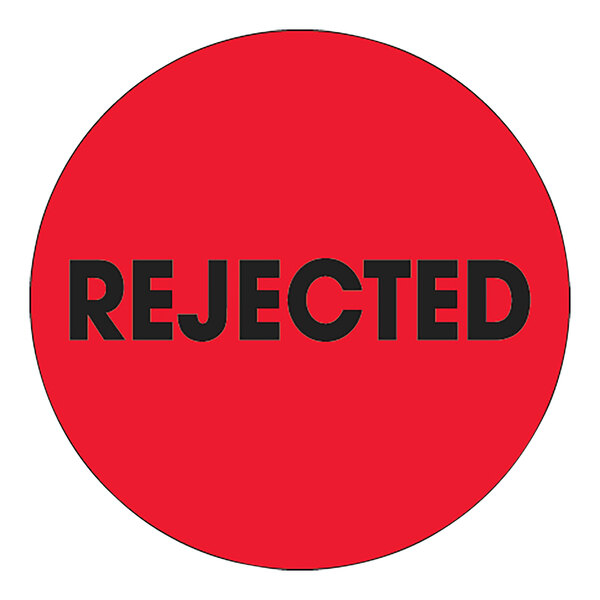 A Tape Logic round fluorescent red label with black text that says "Rejected"