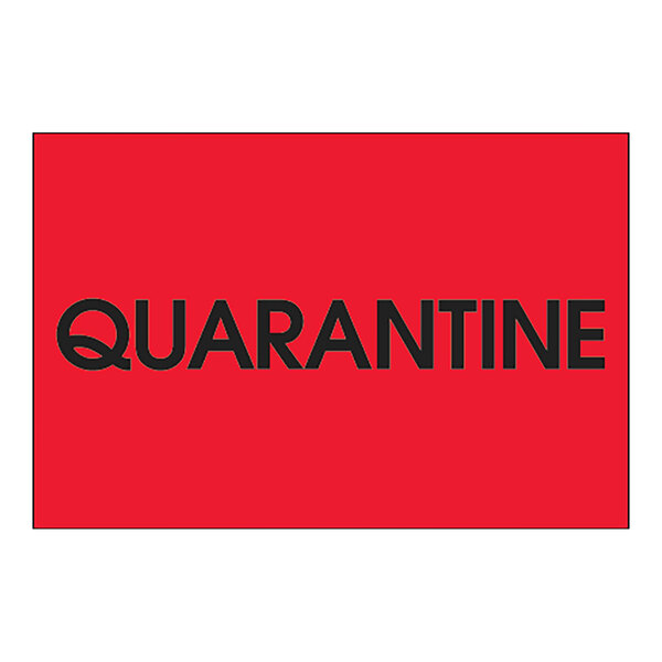 A red rectangular label with black text that reads "Quarantine"