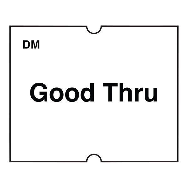 A rectangular white DayMark label with black text that says "Good Thru"