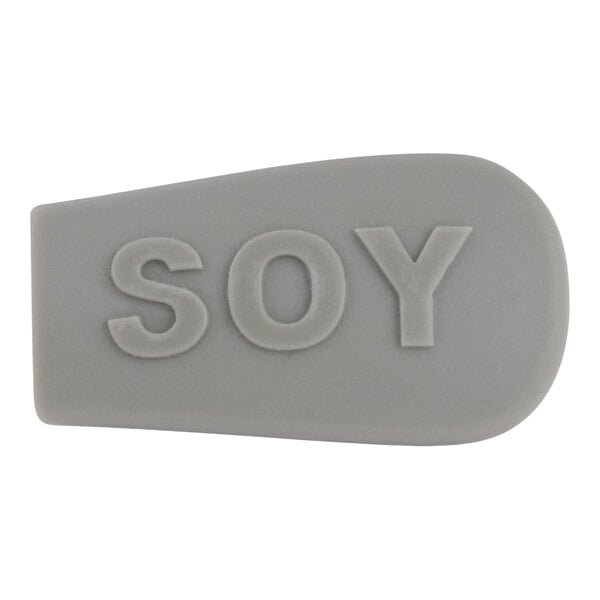 A grey silicone indicator with the word "soy" in white.