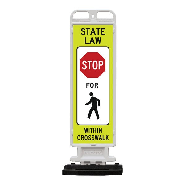 Plasticade Crosscade 36 12" x 36" Double-Sided Diamond Grade "State Law Stop For Pedestrian Crossing" Vertical Panel with 28 lb. Base 4336-W-K9320YGDG-RB28PK