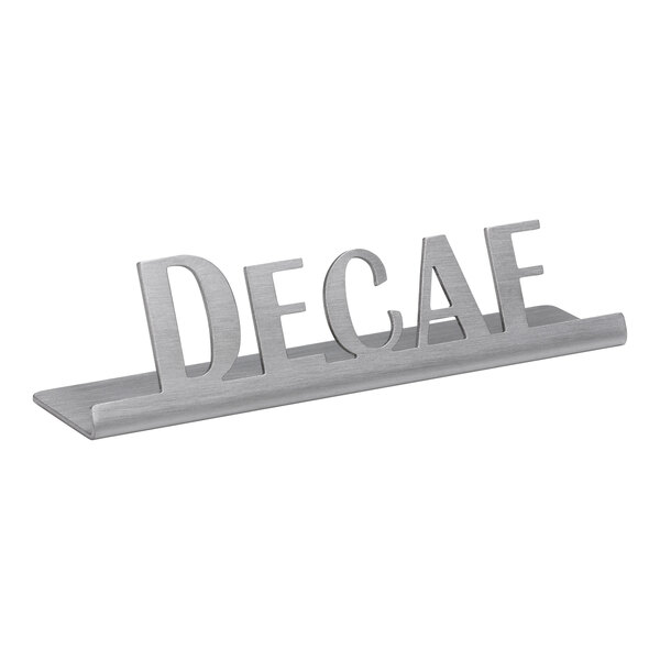 A 4" x 1" x 1" brushed stainless steel metal "Decaf" nameplate.