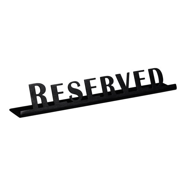 A black stainless steel "Reserved" sign.