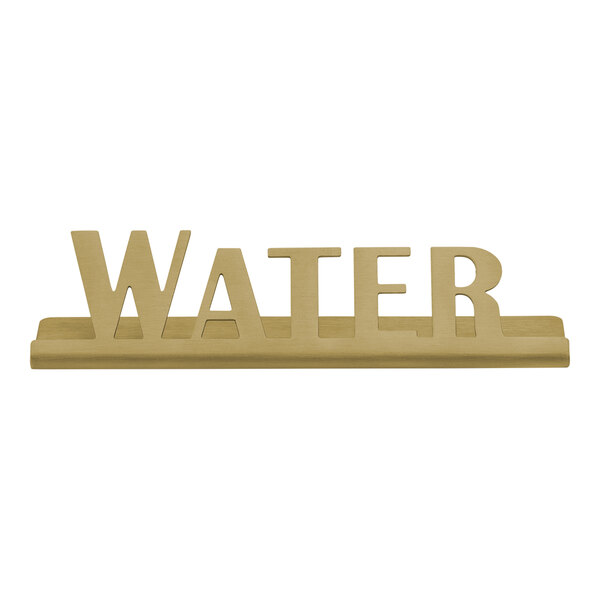 A vintage gold stainless steel "Water" tabletop sign with gold lettering.