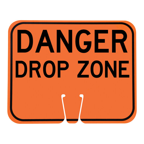 A rectangular orange and black sign with the words 'Danger Drop Zone' designed to be placed on a cone.