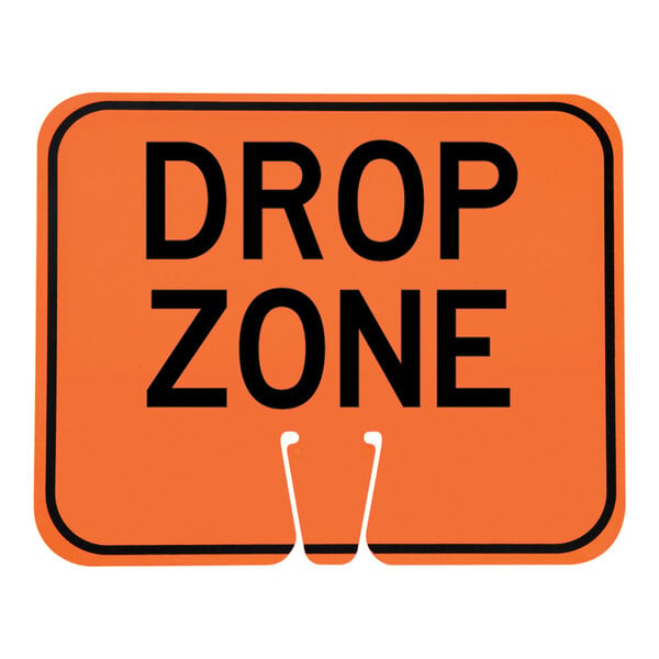 Cortina 13" x 10" Orange / Black Single-Sided "Drop Zone" Cone Sign 03-550-DZ