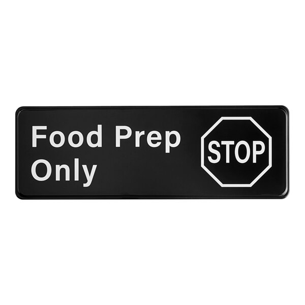 A rectangular black and white sign that reads 'Food Prep Only' with a stop symbol.