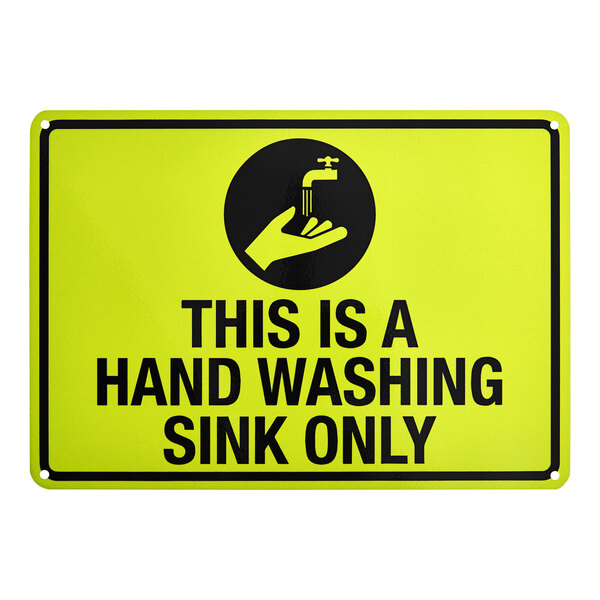 A yellow and black reflective aluminum safety sign that reads 'This Is A Hand Washing Sink Only' with a hand washing symbol.