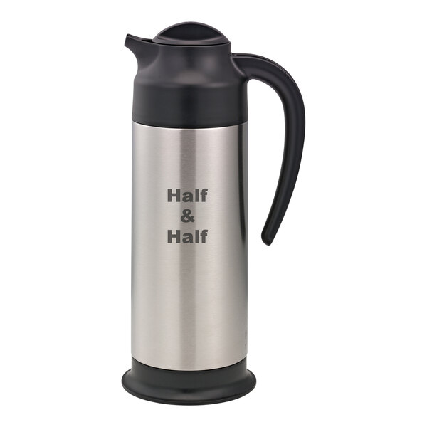 A stainless steel insulated creamer labeled 'Half & Half' with a black handle, lid, and footed base.
