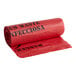 A roll of red plastic garbage bags with black text reading "Infectious Waste" and "Biohazard"