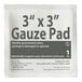 A sterile 3 inch by 3 inch gauze pad individually wrapped for medical use.