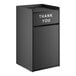 A black 35-gallon waste receptacle enclosure with a swing door labeled 'THANK YOU'.