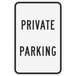 A white rectangular sign with black text that says "Private Parking"