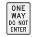 A white and black aluminum sign that says "One Way / Do Not Enter" in black letters.