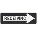 A black and white sign with a right arrow and black text that says "Receiving"