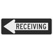 A black and white rectangular sign with "Receiving" in white text and a white arrow pointing to the left.
