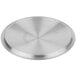 A silver circular Vollrath Arkadia pan cover.