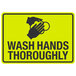 A yellow sign with black text and a hand washing symbol.