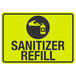 A yellow sign with black text and a hand and a bottle of soap with text that reads "Sanitizer Refill"