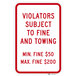 A white Lavex aluminum parking sign with red text that says "Violators Subject To Fine And Towing" and engineer grade reflective material.